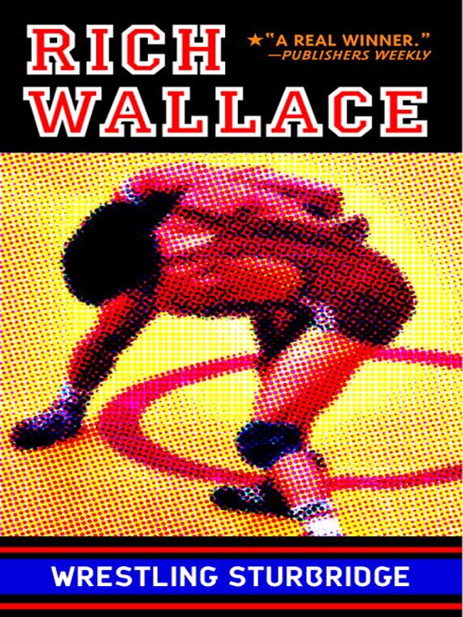 Title details for Wrestling Sturbridge by Rich Wallace - Available